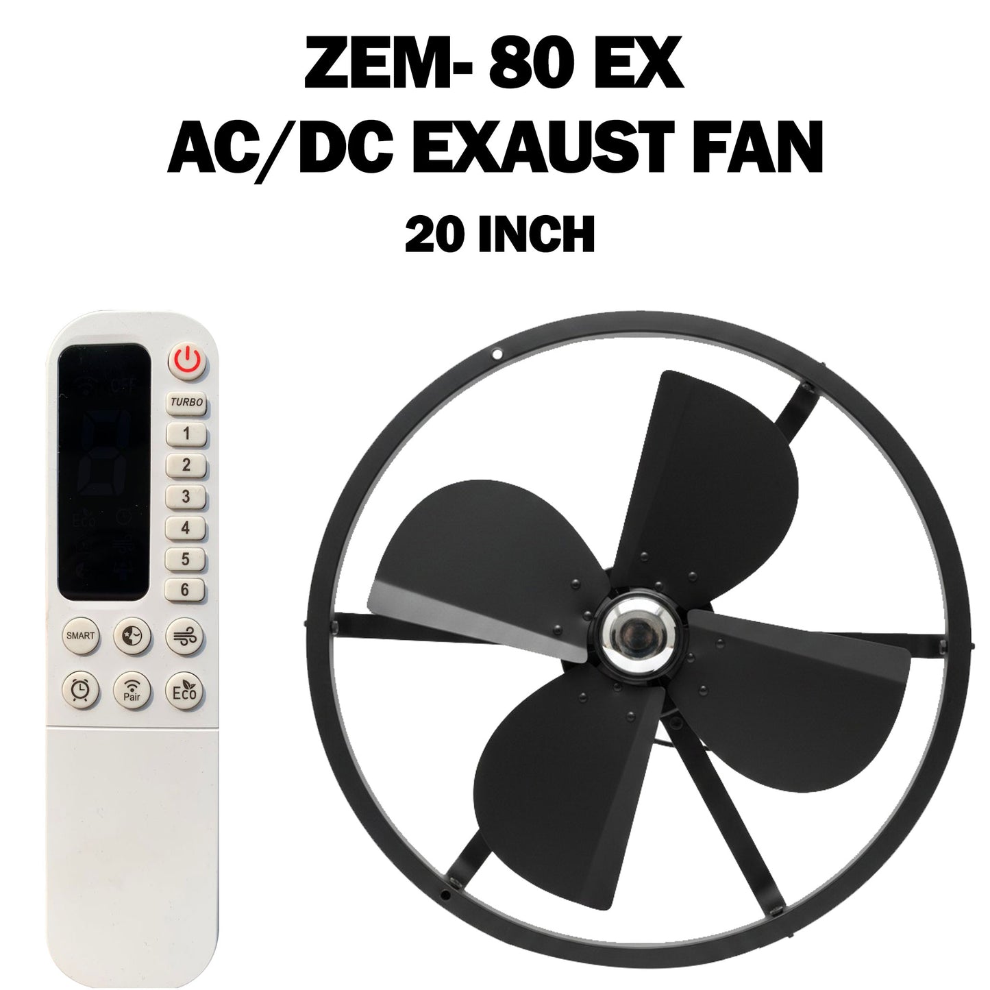 ZEM-80 EX AC/DC Exhaust Fan 20 Inch | 12V DC + 220V AC | Max 80W | RF Remote
